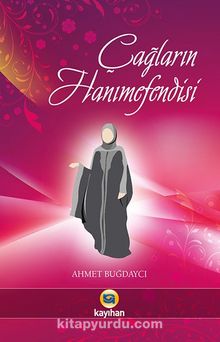 Çağların Hanımefendisi - Ahmet Buğdaycı