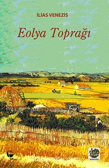 Eolya Toprağı - İlias Venezis