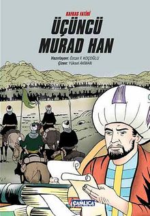 Kafkas Üçüncü Murad Han - Yüksel Akman