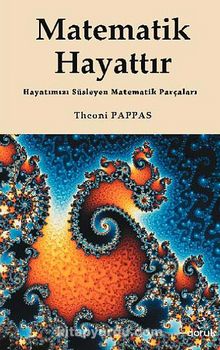 Matematik Hayattır - Theoni Pappas