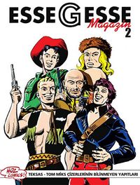 EsseGesse Magazin 2 & Teksas Tom Miks Çizerlerinin Bilinmeyen Yapıtları
