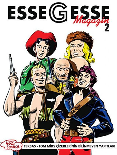 EsseGesse Magazin 2 & Teksas Tom Miks Çizerlerinin Bilinmeyen Yapıtları