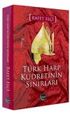 T&uuml;rk Harp Kudretinin Sınırları