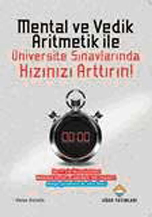 Mental ve Vedik Aritmetik ile Üniversite Sınavlarında Hızınızı Arttırın!