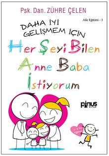 Her Şeyi Bilen Anne Baba İstiyorum 3-6 Yaş