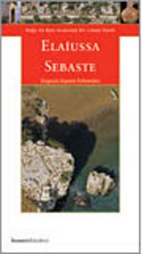 Elaiussa Sebaste & Doğu ile Batı Arasında Liman Kent