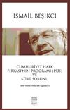 Cumhuriyet Halk Fırkası'nın Programı (1931) ve Kürt Sorunu & Bilim Yöntemi Uygulama VI