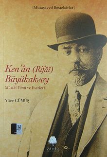 Ken'an (Rifai) Büyükaksoy & Musiki Yönü ve Eserleri