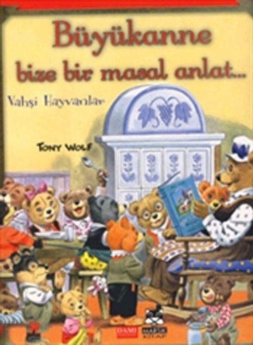 Büyükanne Bize Bir Masal Anlat... (Ciltli) & Vahşi Hayvanlar