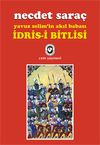İdris-i Bitlisi & Yavuz Selim'in Akıl Babası