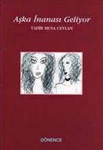 Aşka İnanası Geliyor