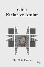 Gina Kızlar ve Anılar