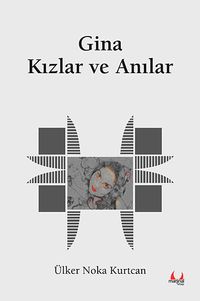 Gina Kızlar ve Anılar