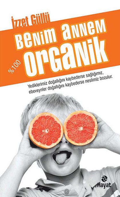 Benim Annem %100 Organik