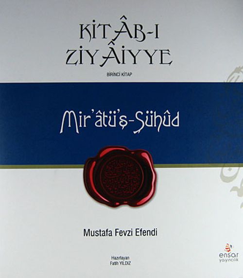 Kitab-ı Ziyaiyye -1 & Mir'atü'ş-Şühud