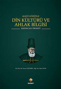 Alevi Gözüyle Din Kültürü ve Ahlak Bilgisi & Erzincan Örneği