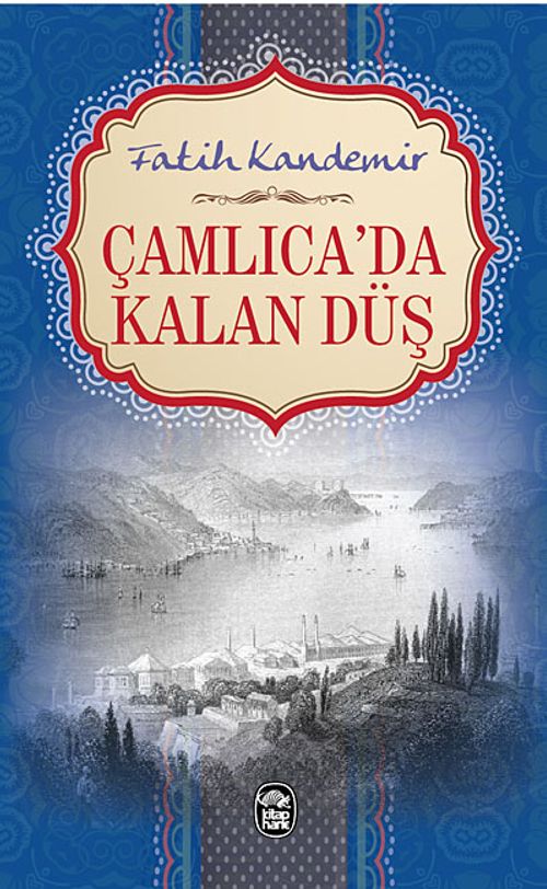 Çamlıca'da Kalan Düş