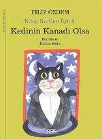 Kedinin Kanadı Olsa / Kitap Kurtları İçin -6