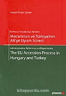 Macaristan ve Türkiye'nin AB'ye Uyum Süreci