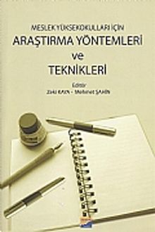 Araştırma Yöntemleri ve Teknikleri / Meslek Yüksekokulları İçin