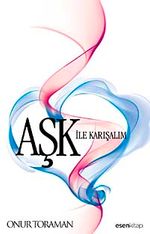 Aşk ile Karışalım