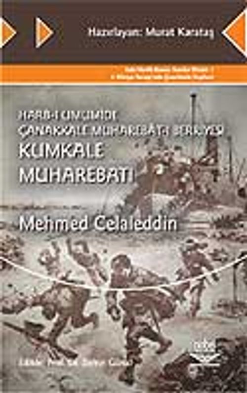 Harb-i Umumide Çanakkale Muhaberat-ı Berriyesi Kumkale Muharebatı