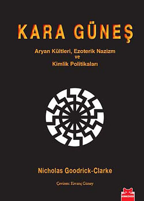Kara Güneş & Aryan Kültleri, Ezoterik Nazizm Ve Kimlik Politikaları