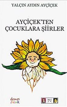 Ayçiçek'ten Çocuklara Şiirler