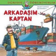 Arkadaşım Kaptan - Dünyayı Öğreniyorum - Ralf Butschkow