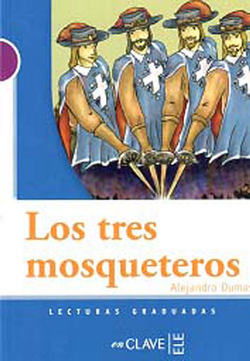 Los tres mosqueteros  (LG Nivel-1) İspanyolca Okuma Kitabı