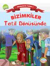Bizimkiler / Tatil D&ouml;n&uuml;ş&uuml;nde & Hikayelerle İslam 1 - Kelime-i Şahadet