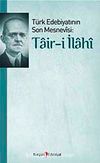 Türk Edebiyatının Son Mesnevisi: Tair-i İlahi