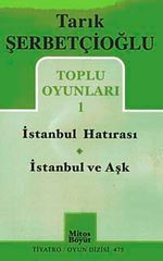 Toplu Oyunlar 1 / İstanbul Hatırası - İstanbul ve Aşk