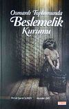 Osmanlı Toplumunda Beslemelik Kurumu