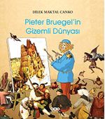 Pieter Brugel'in Gizemli Dünyası