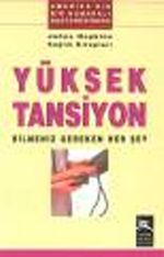 Yüksek Tansiyon & Bilmeniz Gereken Her Şey