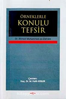 Örneklerle Konulu Tefsir - Ahmed Muhammed ez-Zahrani