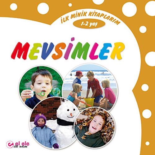 İlk Minik Kitaplarım - Mevsimler