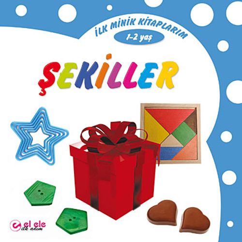 İlk Minik Kitaplarım - Şekiller