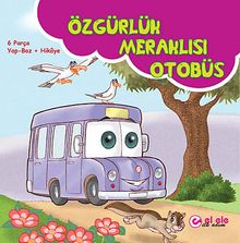 Özgürlük Meraklısı Otobüs (6 Parça Yapboz+Hikaye)