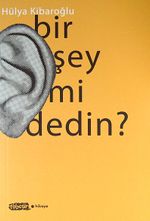 Bir Şey mi Dedin?