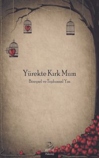Yürekte Kırk Mum & Bireysel ve Toplumsal Yas