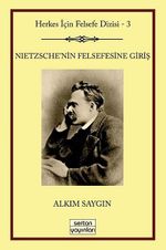 Nietzsche'nin Felsefesine Giriş