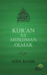 Kur'an İle Müslüman Olmak