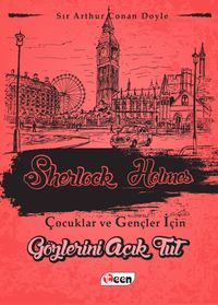 Gözlerini Açık Tut / Sherlock Holmes Çocuklar ve Gençler İçin