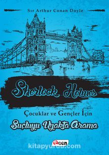Suçluyu Uzakta Arama / Sherlock Holmes Çocuklar ve Gençler İçin