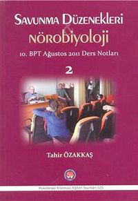 Savunma Düzenekleri Nörobiyoloji 10. BPT Ağustos 2011 Ders Notları 2