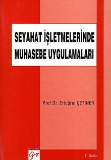 Seyahat İşletmelerinde Muhasebe Uygulamaları