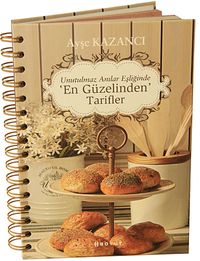 Unutulmaz Anılar Eşliğinde En Güzelinden Tarifler