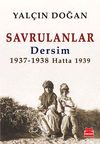 Savrulanlar & Dersim 1937-1938 Hatta 1939